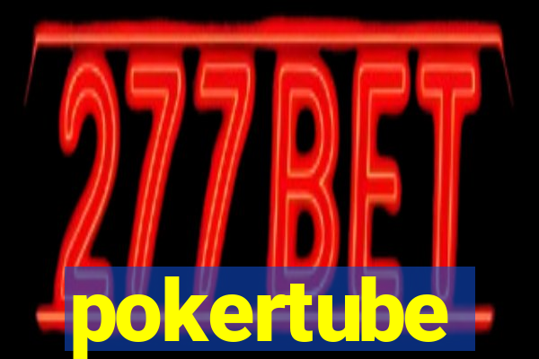 pokertube