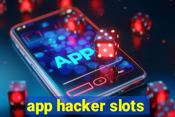 app hacker slots