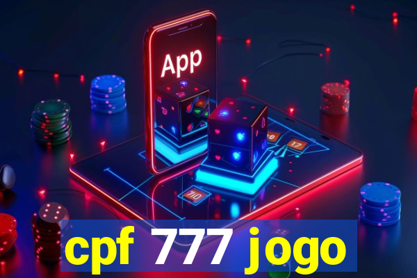 cpf 777 jogo