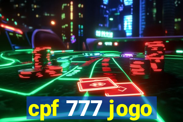 cpf 777 jogo