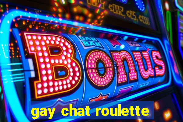 gay chat roulette