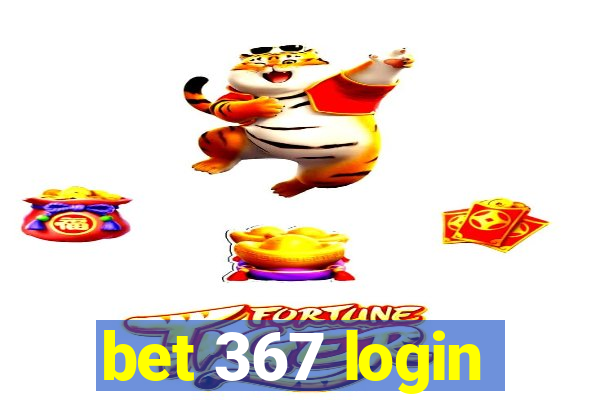 bet 367 login