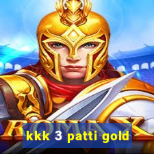 kkk 3 patti gold