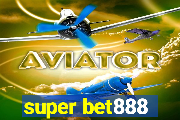 super bet888