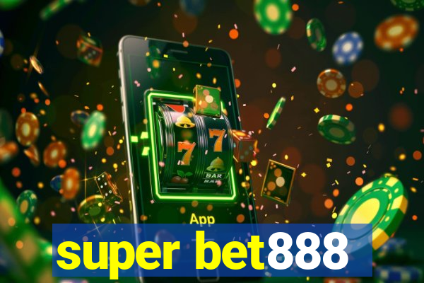 super bet888