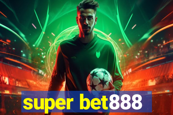 super bet888