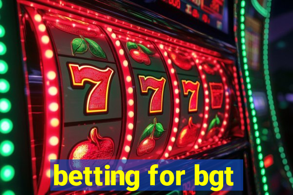 betting for bgt