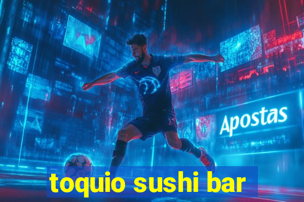 toquio sushi bar