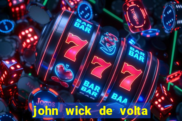 john wick de volta ao jogo download