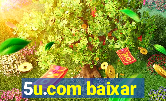 5u.com baixar