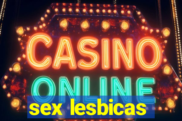 sex lesbicas