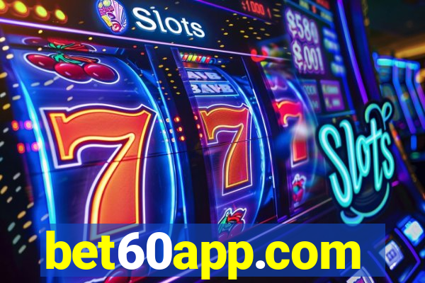 bet60app.com