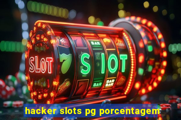 hacker slots pg porcentagem