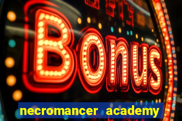 necromancer academy pt br