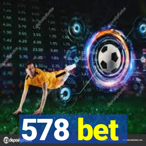 578 bet