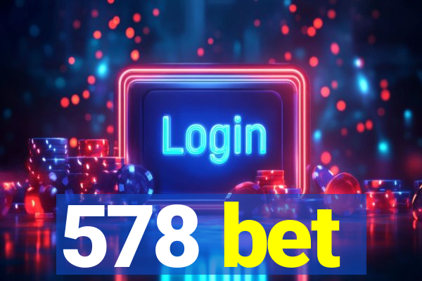 578 bet