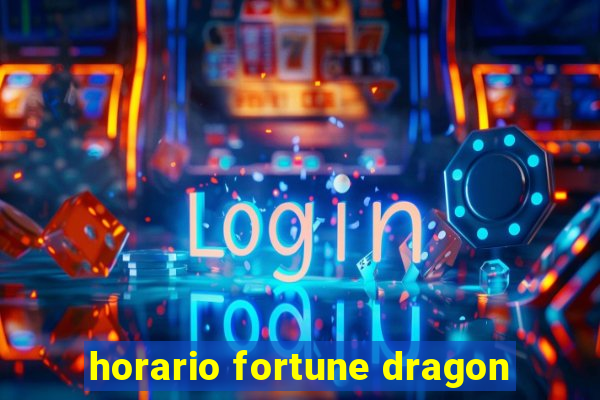 horario fortune dragon