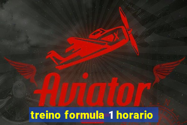 treino formula 1 horario