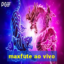 maxfute ao vivo