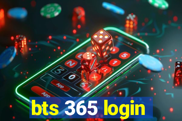 bts 365 login