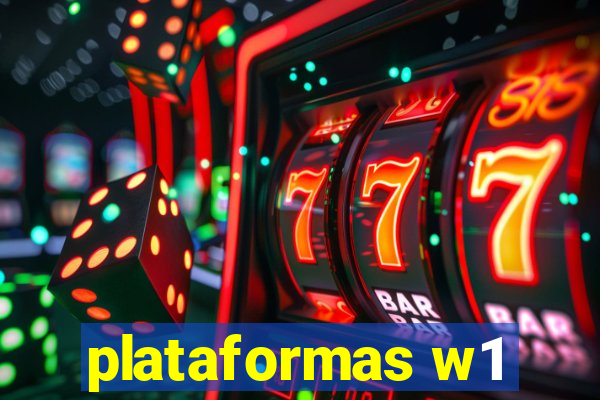 plataformas w1