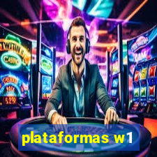 plataformas w1