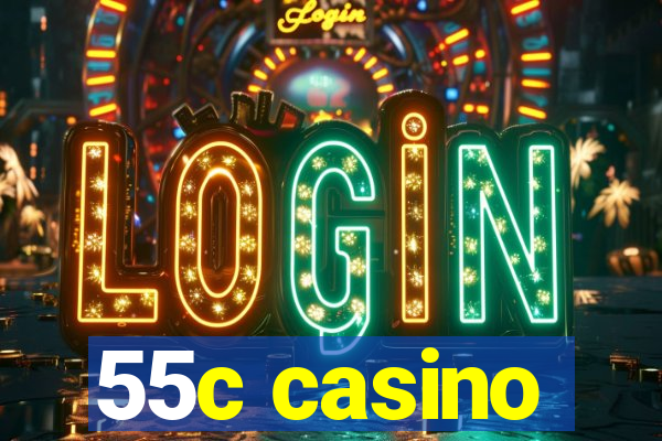 55c casino