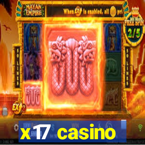 x17 casino