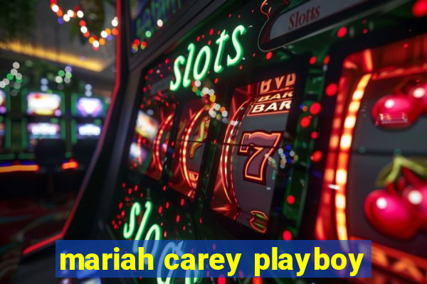 mariah carey playboy