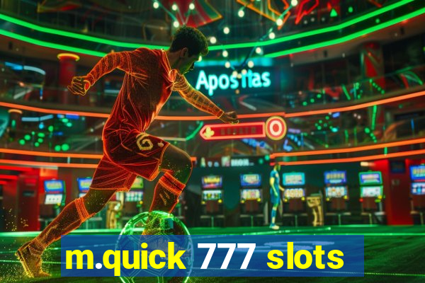 m.quick 777 slots