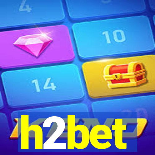 h2bet