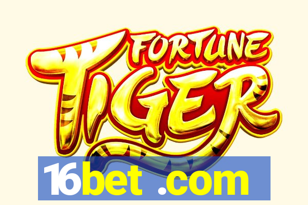 16bet .com