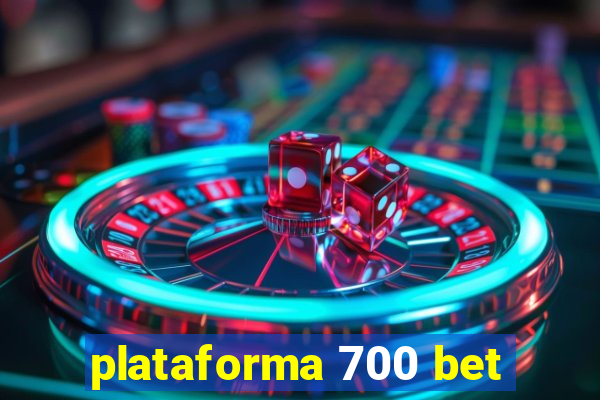 plataforma 700 bet