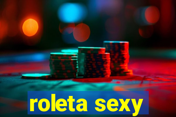 roleta sexy