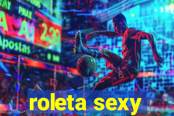 roleta sexy