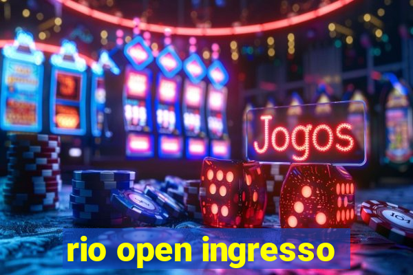 rio open ingresso