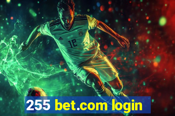 255 bet.com login