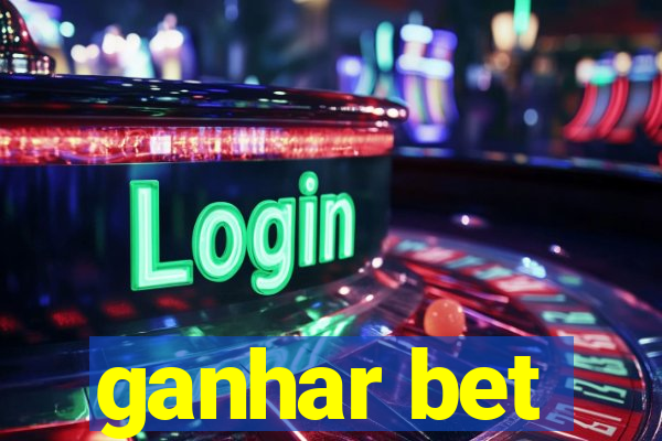 ganhar bet