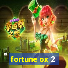 fortune ox 2