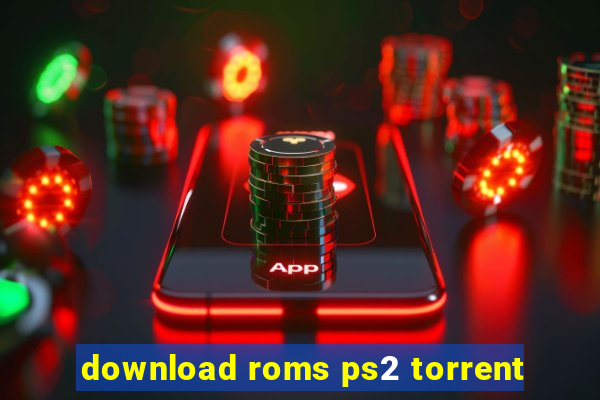 download roms ps2 torrent