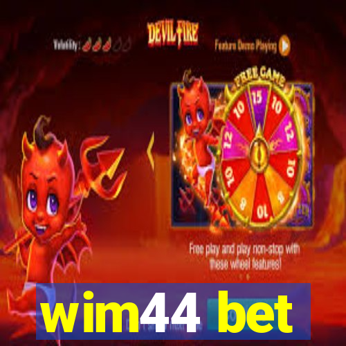 wim44 bet