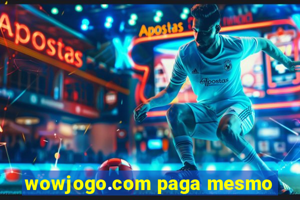 wowjogo.com paga mesmo