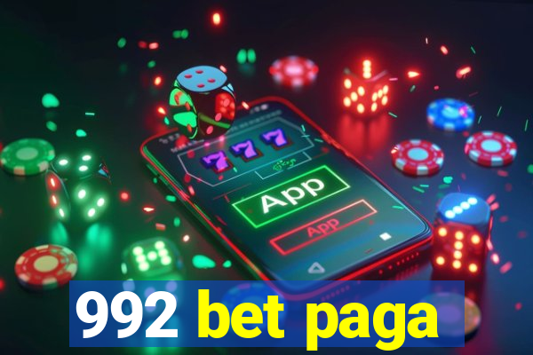 992 bet paga