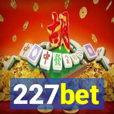 227bet