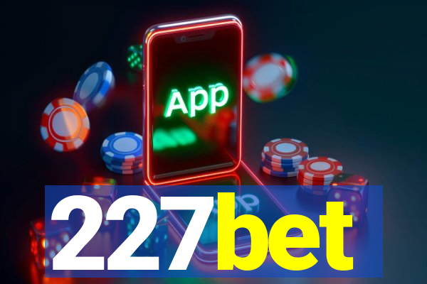 227bet