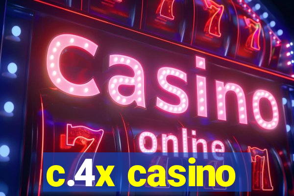 c.4x casino