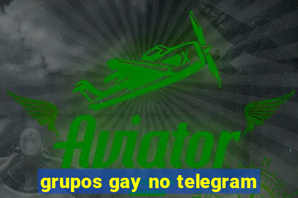 grupos gay no telegram