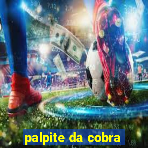 palpite da cobra