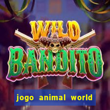 jogo animal world paga mesmo