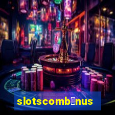 slotscomb么nus